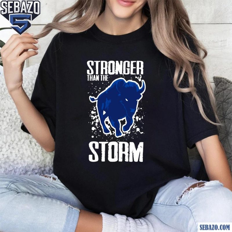 Stronger Than The Storm Buffalo Bills Football Mascot Shirt t-shirt