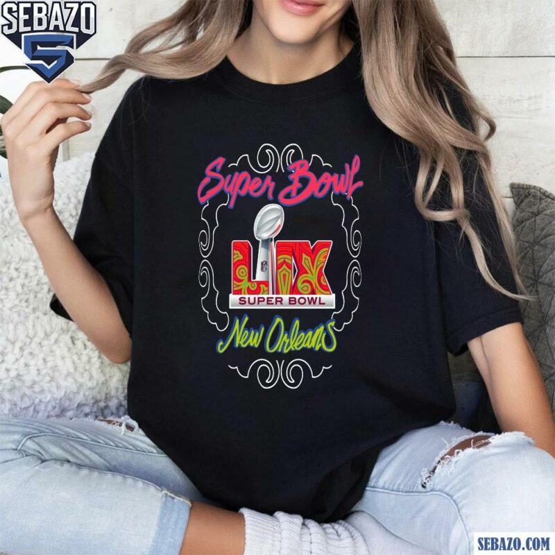 Super Bowl Lix New Orleans 2025 Shirt t-shirt