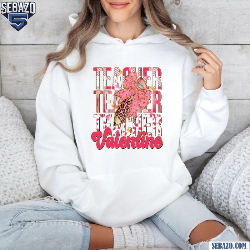 Teacher Echo Valentine Leopard Pencil Pink Coquette Bow Shirt hoodie