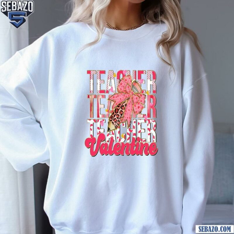 Teacher Echo Valentine Leopard Pencil Pink Coquette Bow Shirt sweatshirt