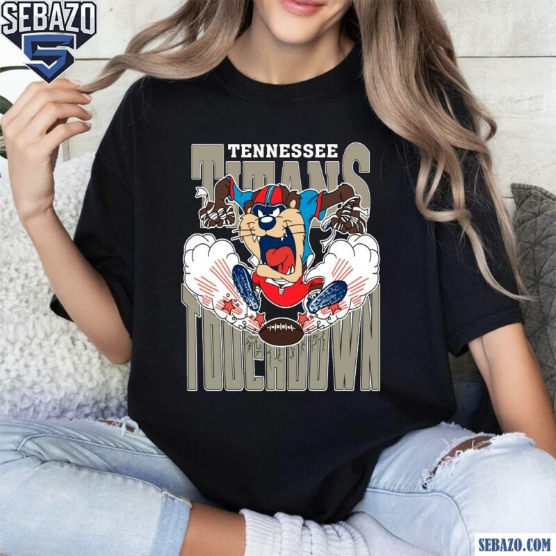 Tennessee Titans Tuchdown Nfl Tasmanian Devil Shirt t-shirt