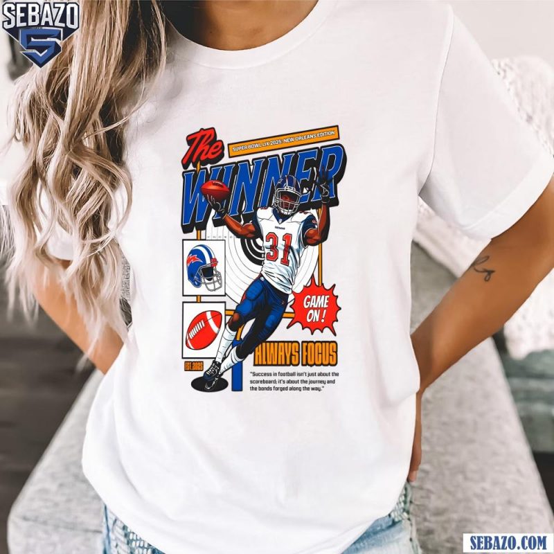 The Winner Super Bowl LIX 2025 New Orleans Edition Football Shirt t-shirt