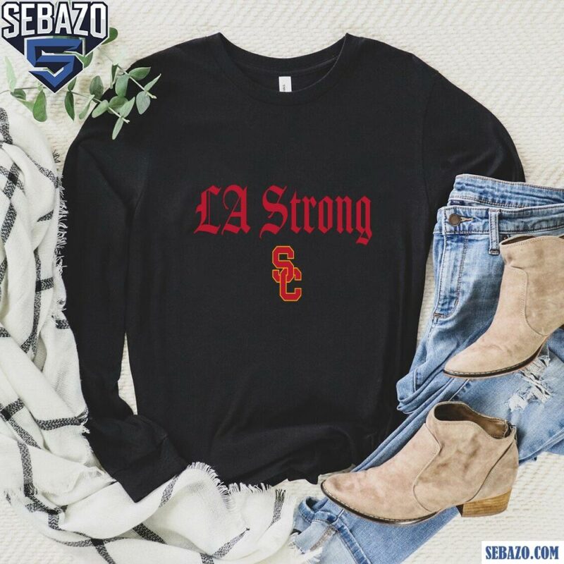 Usc Trojans La Strong Shirt long sleeved