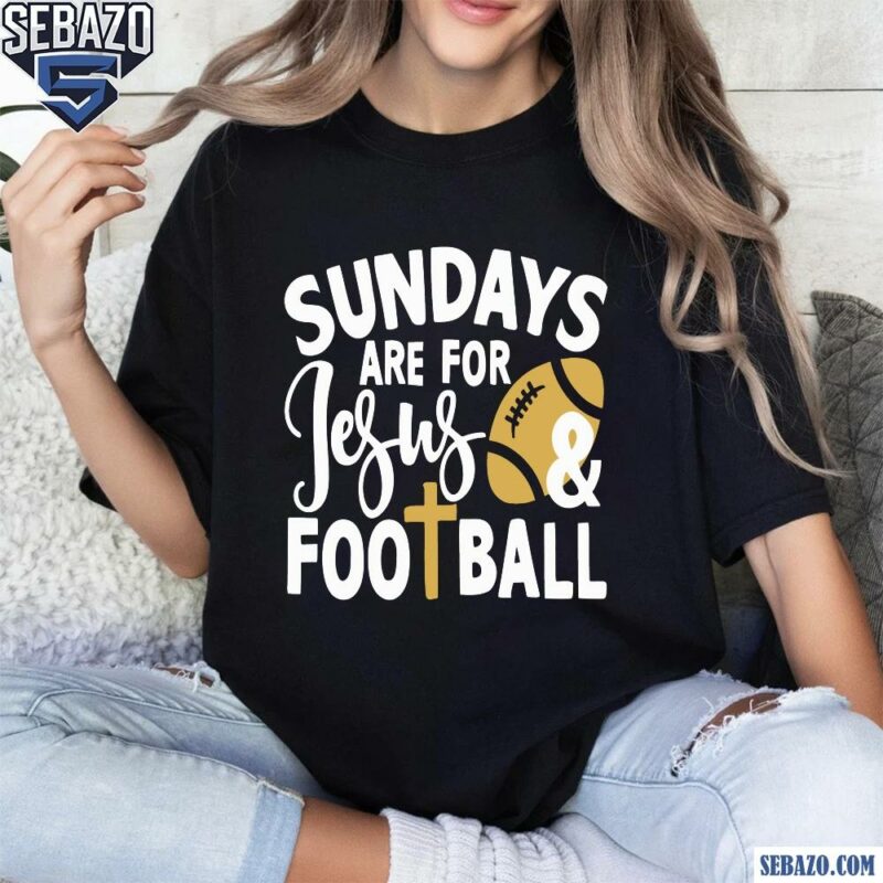 Vintage Sundays Are For Jesus And Football Shirt t-shirt