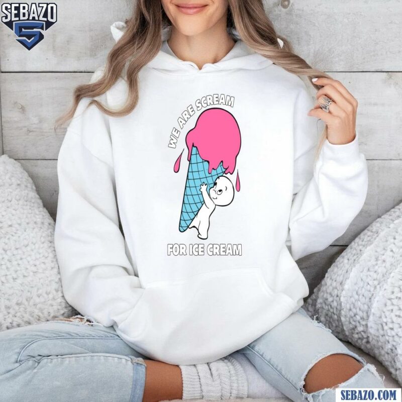 We Are Scream For Ice Cream Casper The Friendly Ghost Shirt hoodie