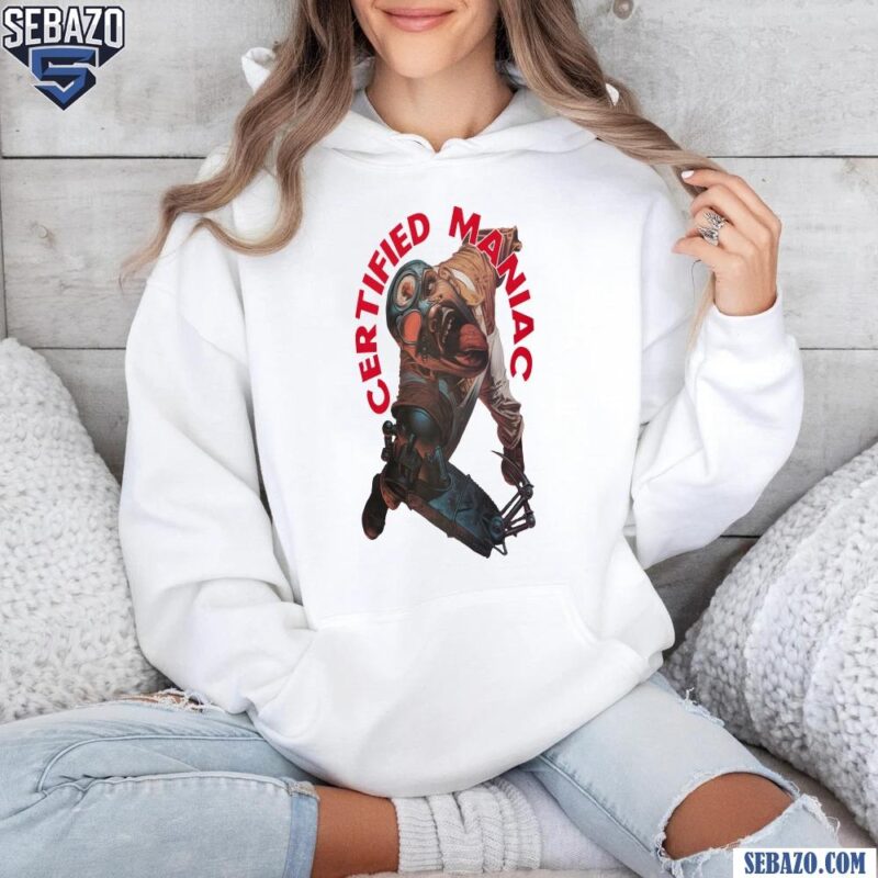2000 Ad Mean Machine Certified Maniac Shirt hoodie