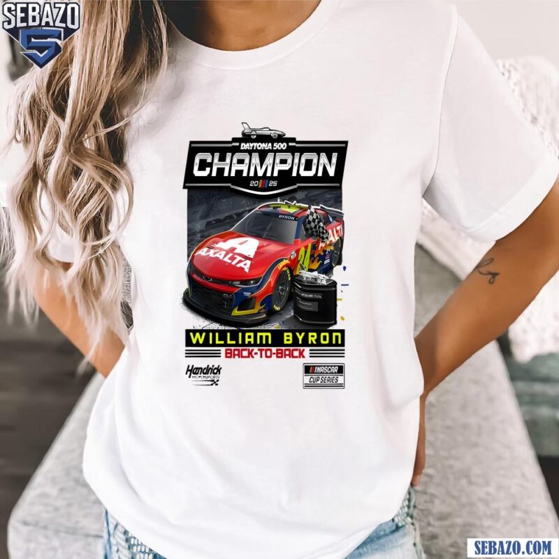 2025 Daytona 500 Champion William Byron Back To Back Shirt t-shirt