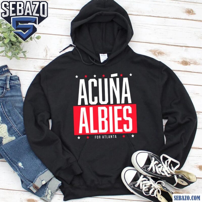 Acuna Albies For Atlanta Ronald Acuna Jr And Ozzie Albies Shirt hoodie