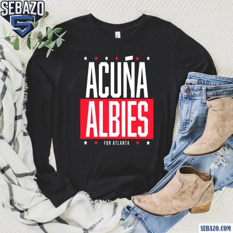 Acuna Albies For Atlanta Ronald Acuna Jr And Ozzie Albies Shirt long sleeved