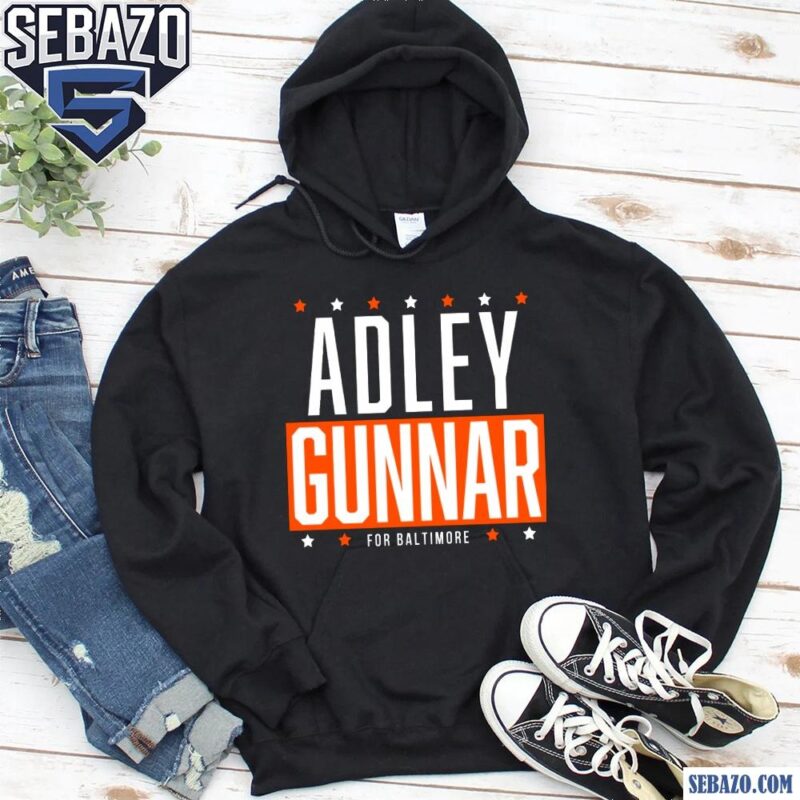 Adley Gunnar For Baltimore Adley Rutschman And Gunnar Henderson Shirt hoodie