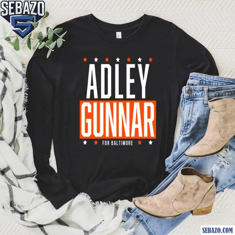 Adley Gunnar For Baltimore Adley Rutschman And Gunnar Henderson Shirt long sleeved