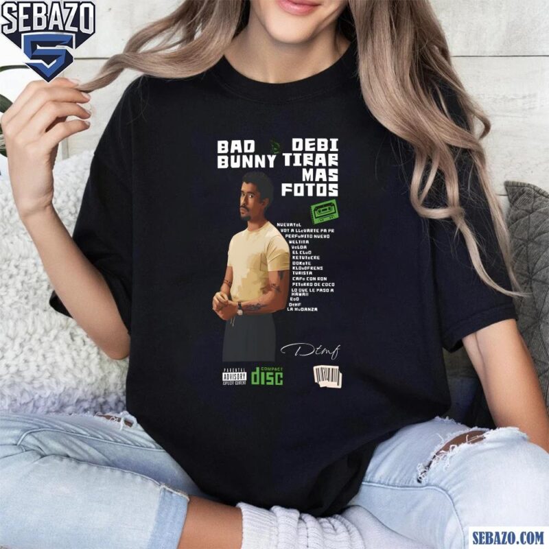 Bad Bunny Debi Tirar Mas Fotos Album Poster Shirt t-shirt