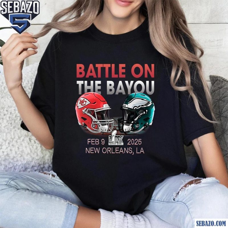 Battle On The Bayou Kansas City Chiefs Vs Philadelphia Eagles Shirt t-shirt