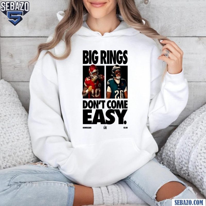 Big Rings Dont Come Easy Super Bowl LIX New Orleans Shirt hoodie