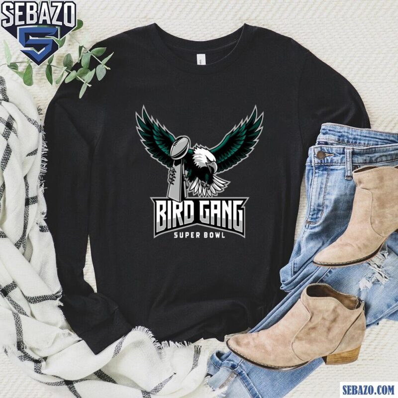 Bird Gang Eagles Holding Super Bowl Champions Trophy Shirt long sleeved