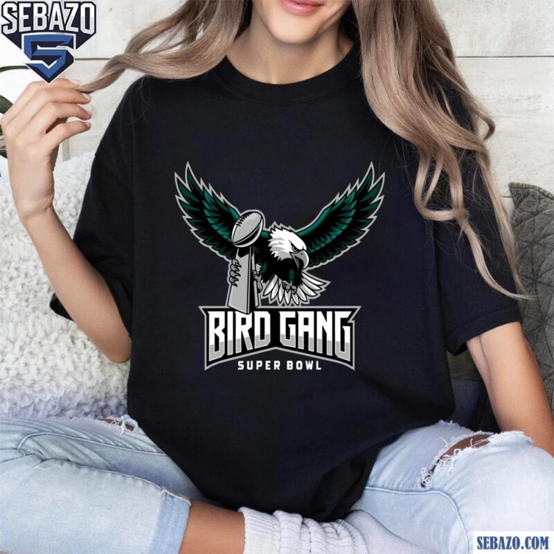 Bird Gang Eagles Holding Super Bowl Champions Trophy Shirt t-shirt