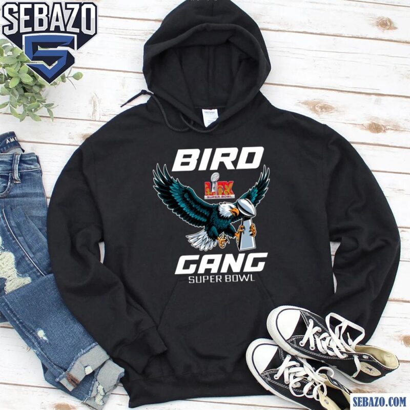 Bird Gang LIX Super Bowl Champion Trophy Philadelphia Eagles Shirt hoodie