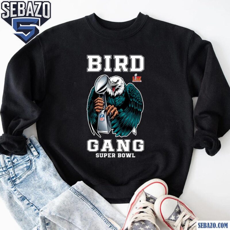 Bird Gang LIX Super Bowl Champions Eagle Holding Trophy Shirt sweatshirt