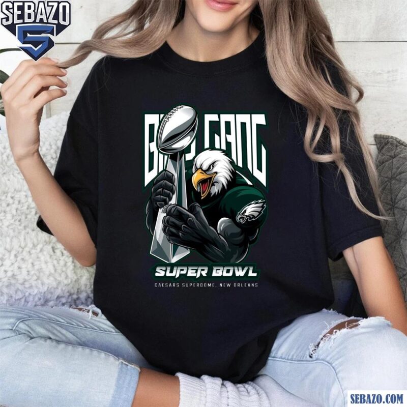 Bird Gang Super Bowl LIX Trophy Champion Eagles Mascot Shirt t-shirt