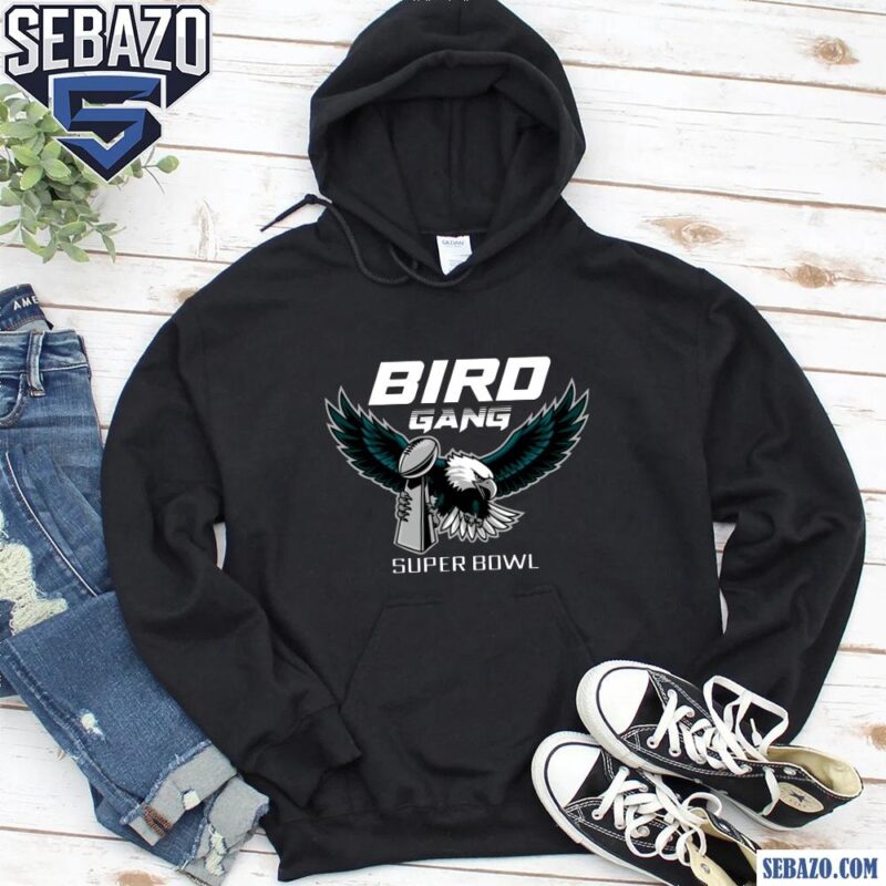 Bird Gang Super Bowl Trophy Eagles Champion Shirt hoodie