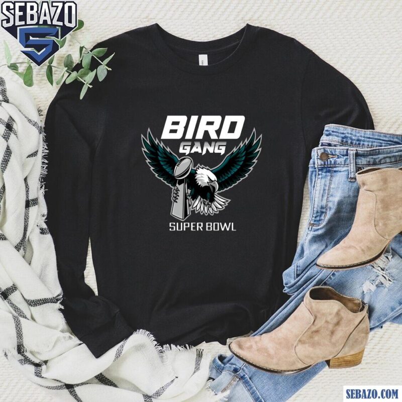 Bird Gang Super Bowl Trophy Eagles Champion Shirt long sleeved