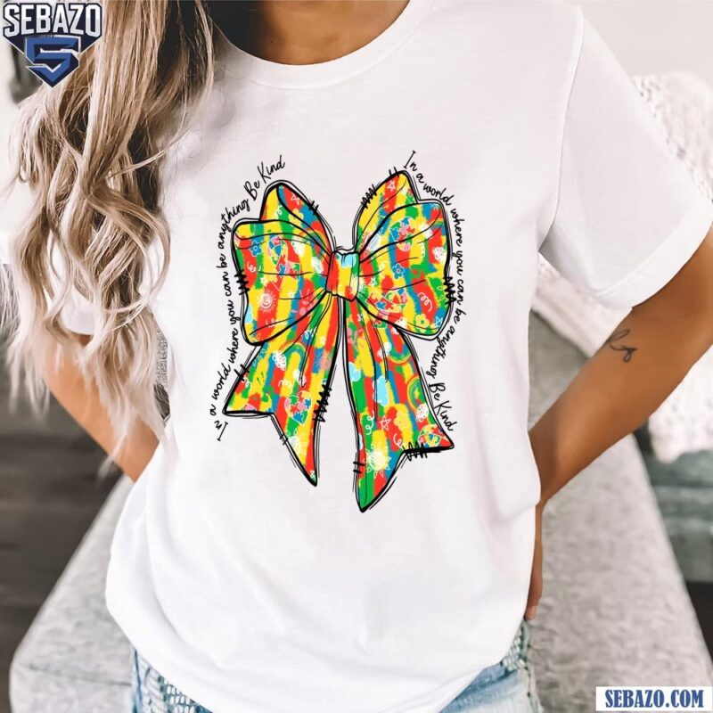 Boho Colorful Autism Coquette Bow Quote Shirt t-shirt