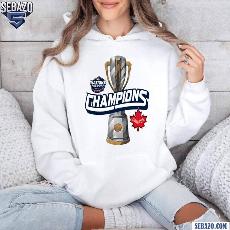 Canada Nhl 2025 4 Nations Face Off Champions Trophy Shirt hoodie