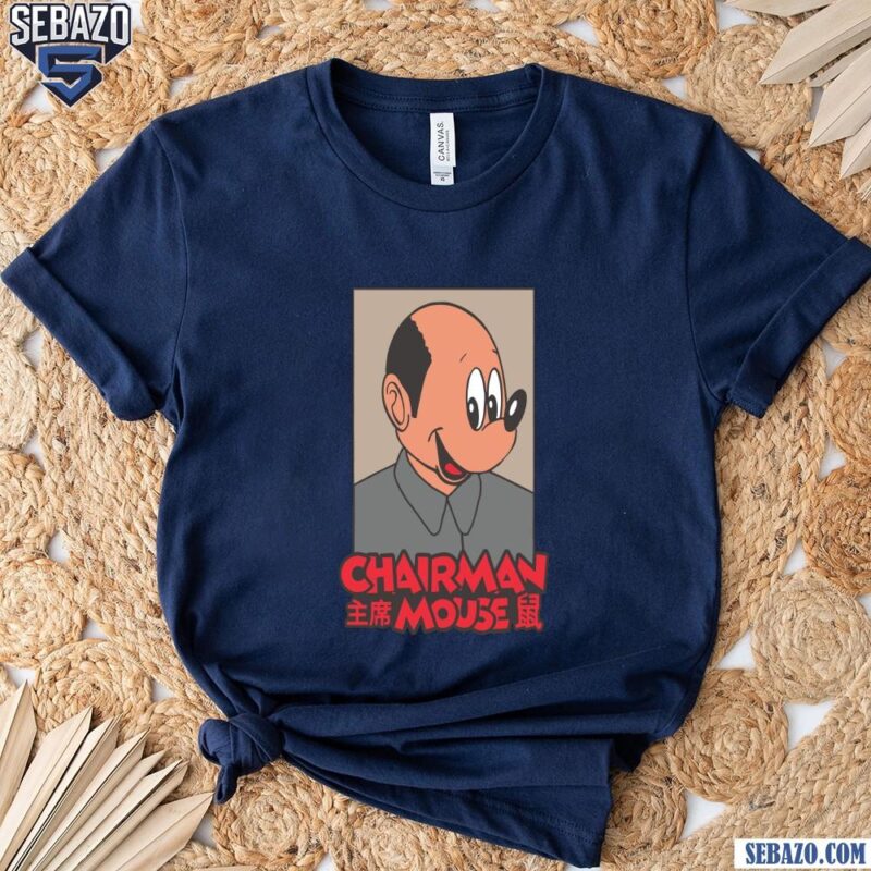 Chairman Mouse Mickey Parody Shirt t-shirt