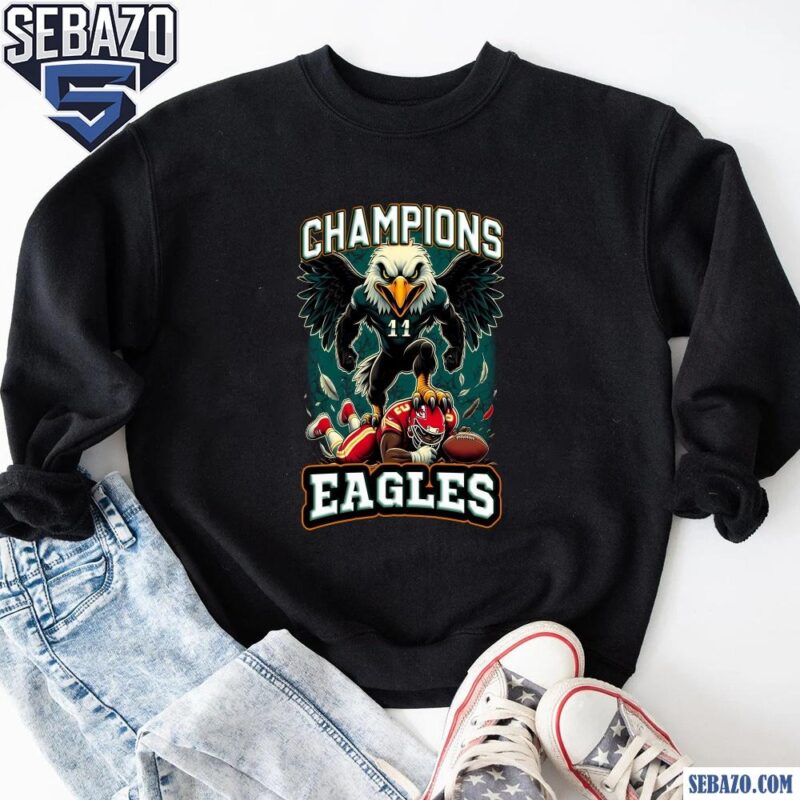 Champions Philadelphia Eagles Super Bowl LIX Mascot Shirt sweatshirt