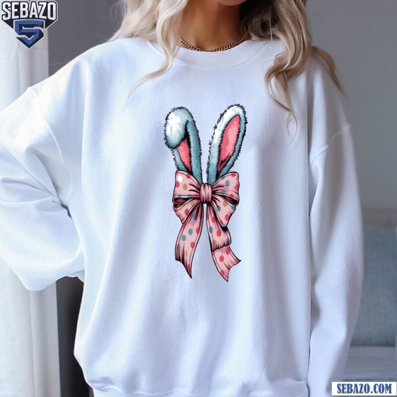 Colorful Polka Dot Coquette Bow Easter Bunny Ear Shirt sweatshirt