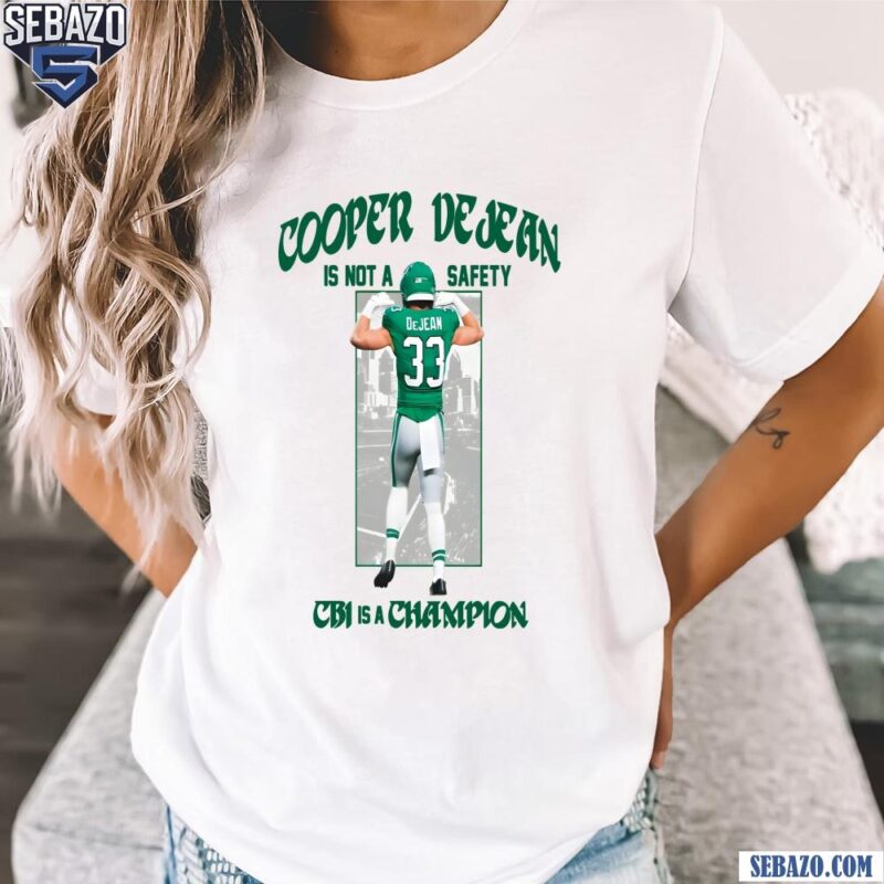 Cooper DeJean CB1 Is A Champion Super Bowl LIX Shirt t-shirt