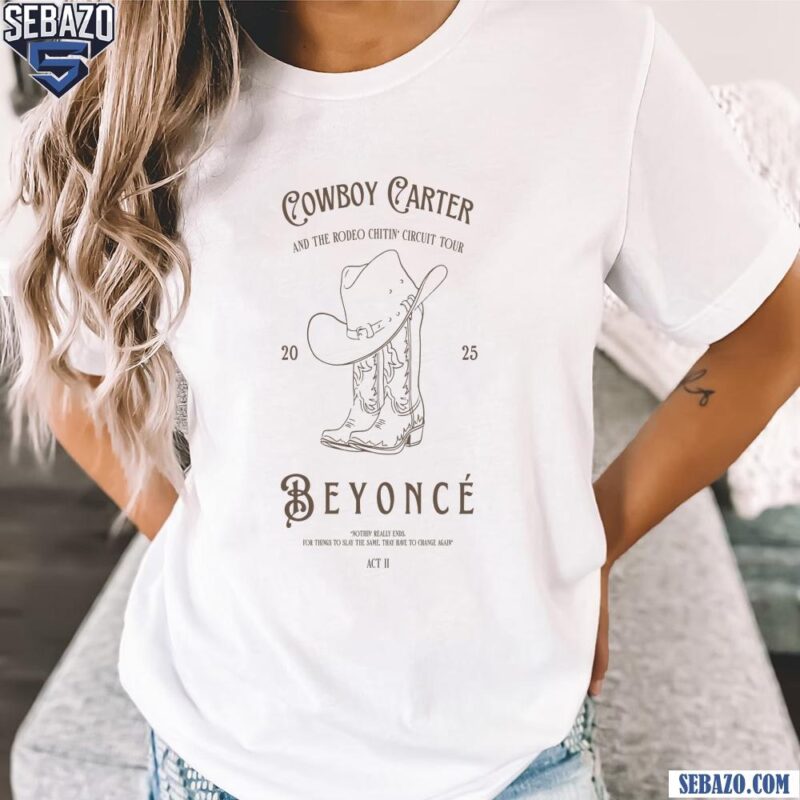 Cowboy Carter And The Rodeo Chitlin Circuit Beyonce Act Ii Shirt t-shirt