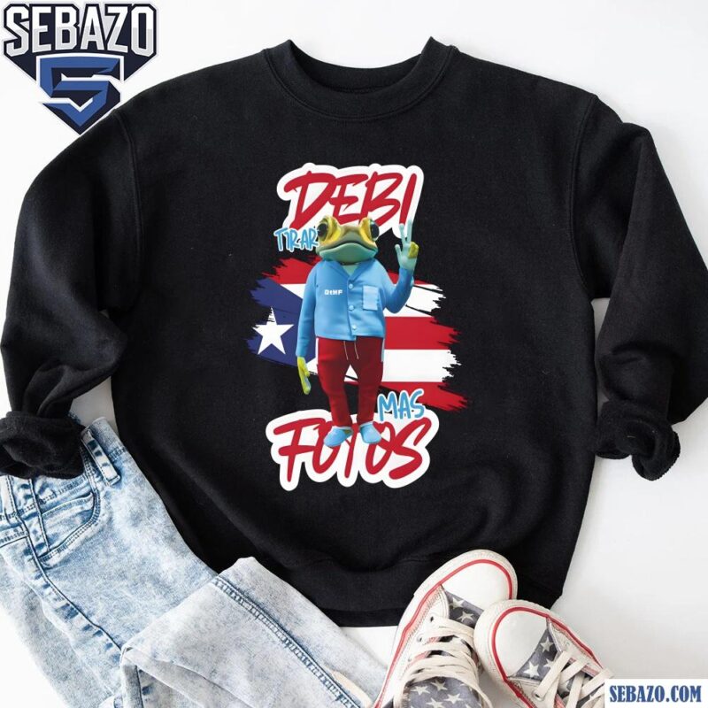 Debi Tirar Mas Fotos Bad Bunny Album Frog Puerto Rico Flag Shirt sweatshirt