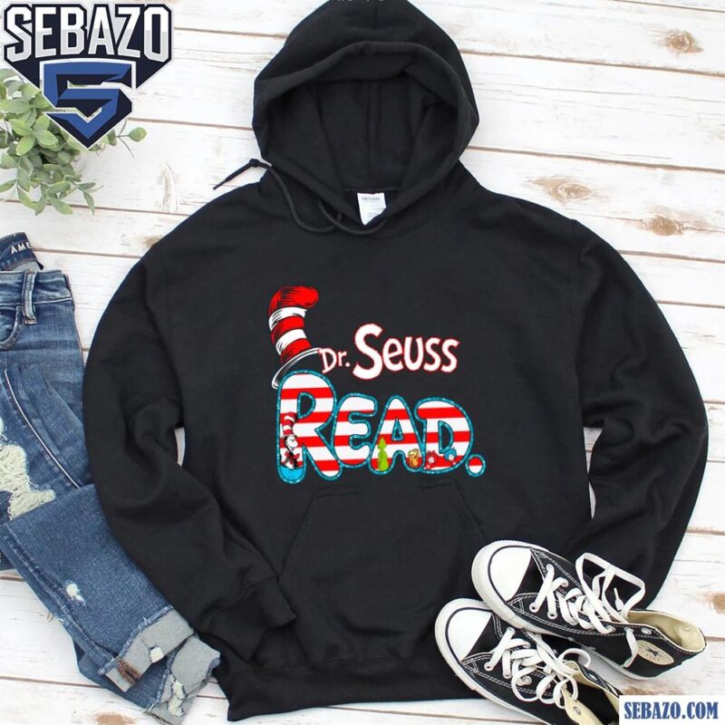 Dr Seuss Read Cat In The Hat Grinch Lorax Thing 1 Thing 2 Shirt hoodie