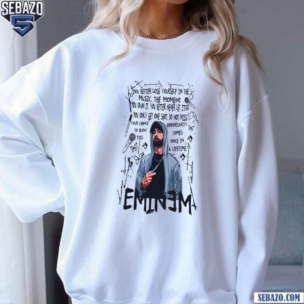 Eminem Lose Yourself Lyrics Shirt