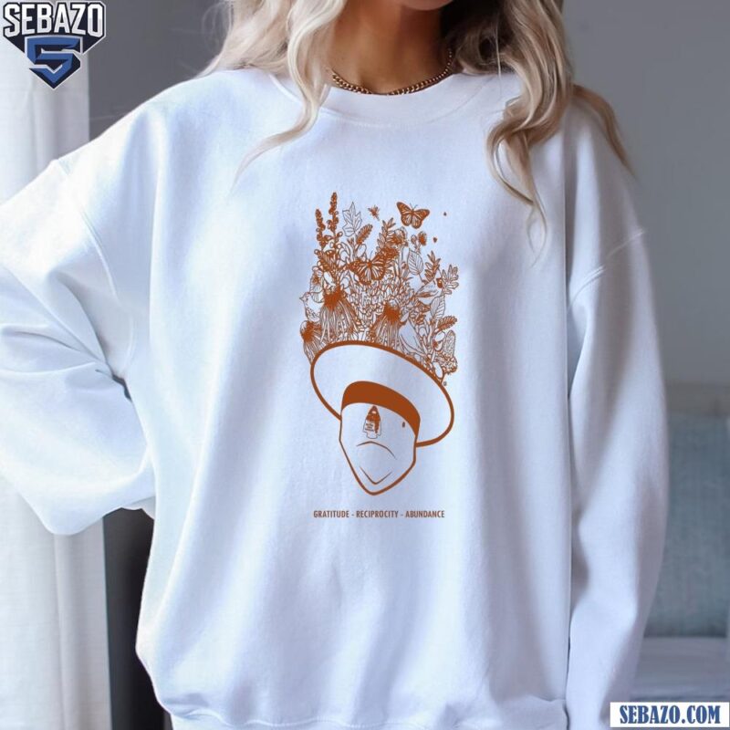 Floral Park Ranger Hat Gratitude Reciprocity Abundance Shirt sweatshirt