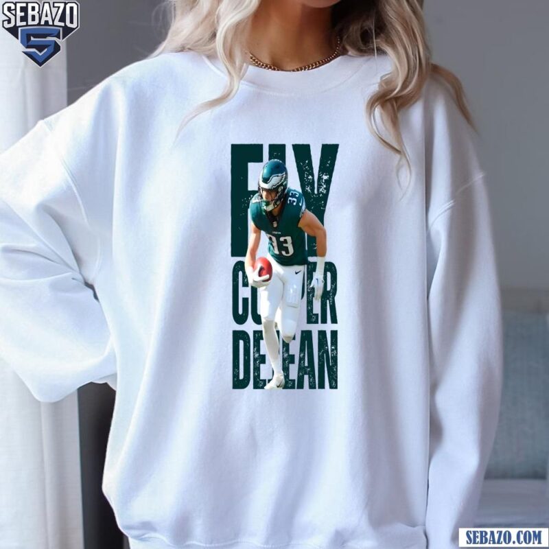 Fly Cooper DeJean Philadelphia Eagles Super Bowl LIX Shirt sweatshirt