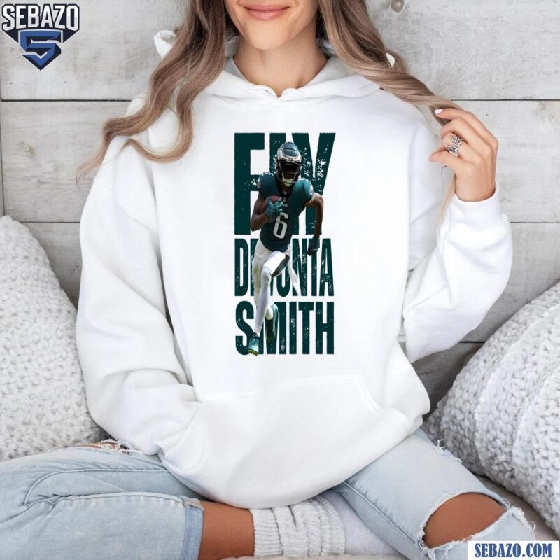 Fly DeVonta Smith Philadelphia Eagles Super Bowl LIX Shirt hoodie