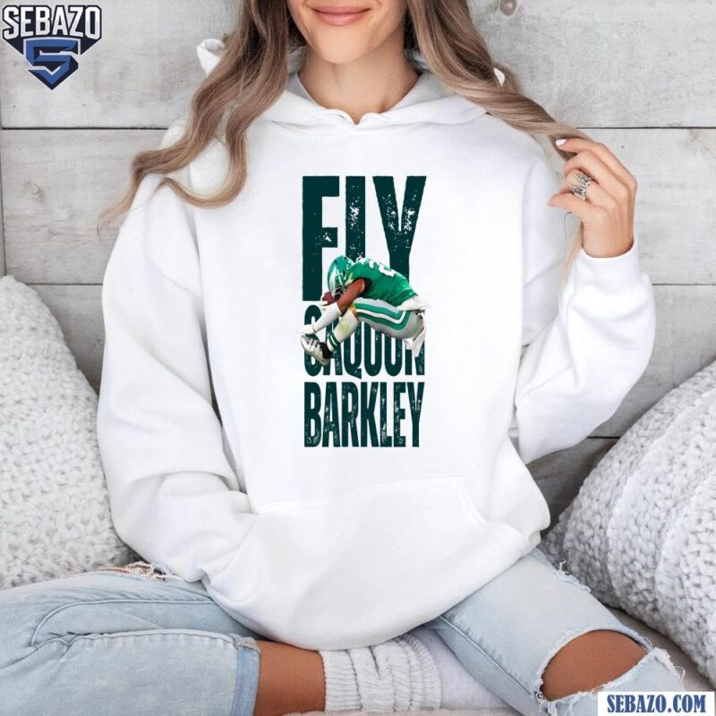 Fly Saquon Barkley Philadelphia Eagles Super Bowl LIX Shirt hoodie