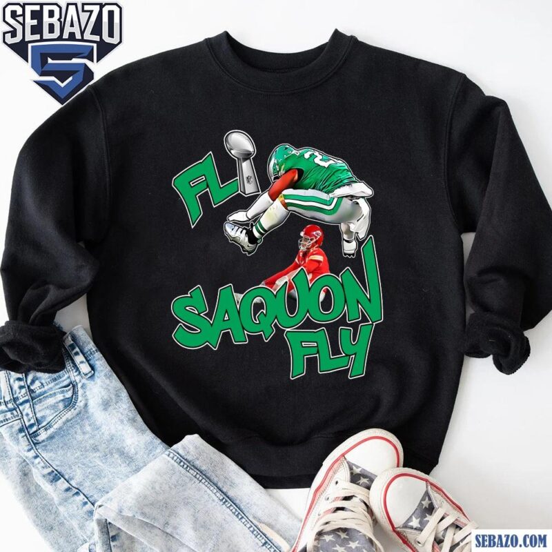 Fly Saquon Fly Eagles Saquon Barkley Super Bowl LIX Parody Shirt sweatshirt