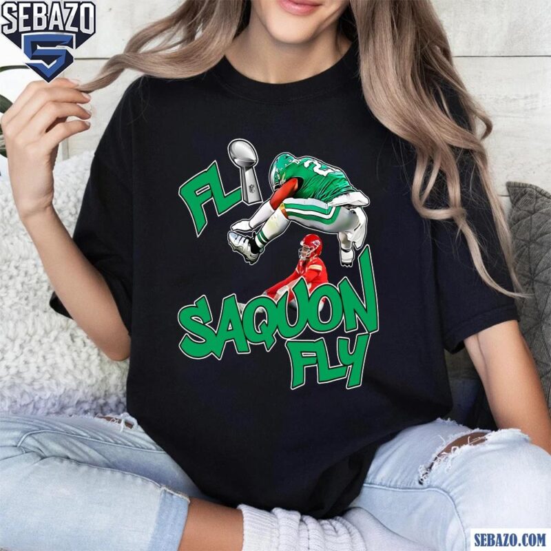 Fly Saquon Fly Eagles Saquon Barkley Super Bowl LIX Parody Shirt t-shirt