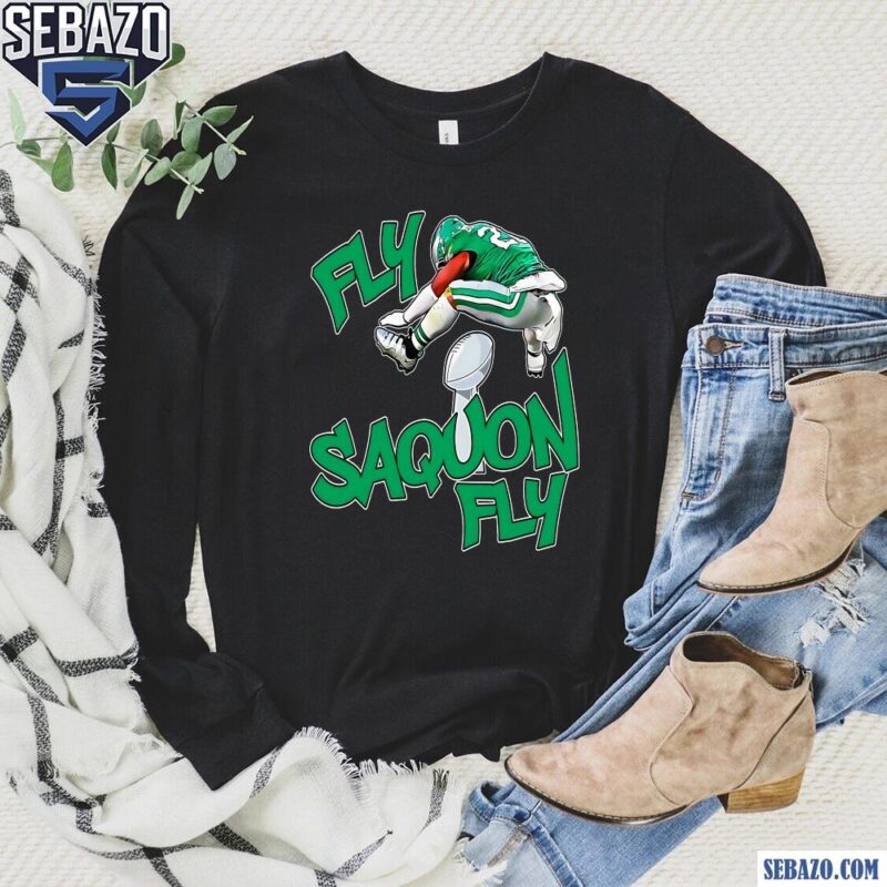 Fly Saquon Fly Eagles Saquon Barkley Super Bowl LIX Shirt long sleeved