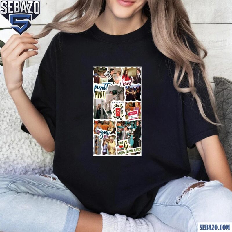 Friends 25Th Tv Series Movie Scene Poster Shirt t-shirt