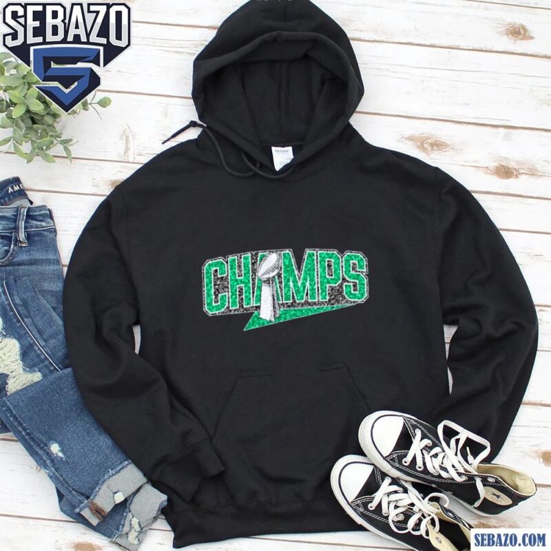 Glitter Champs Super Bowl Trophy Philadelphia Eagles Shirt hoodie