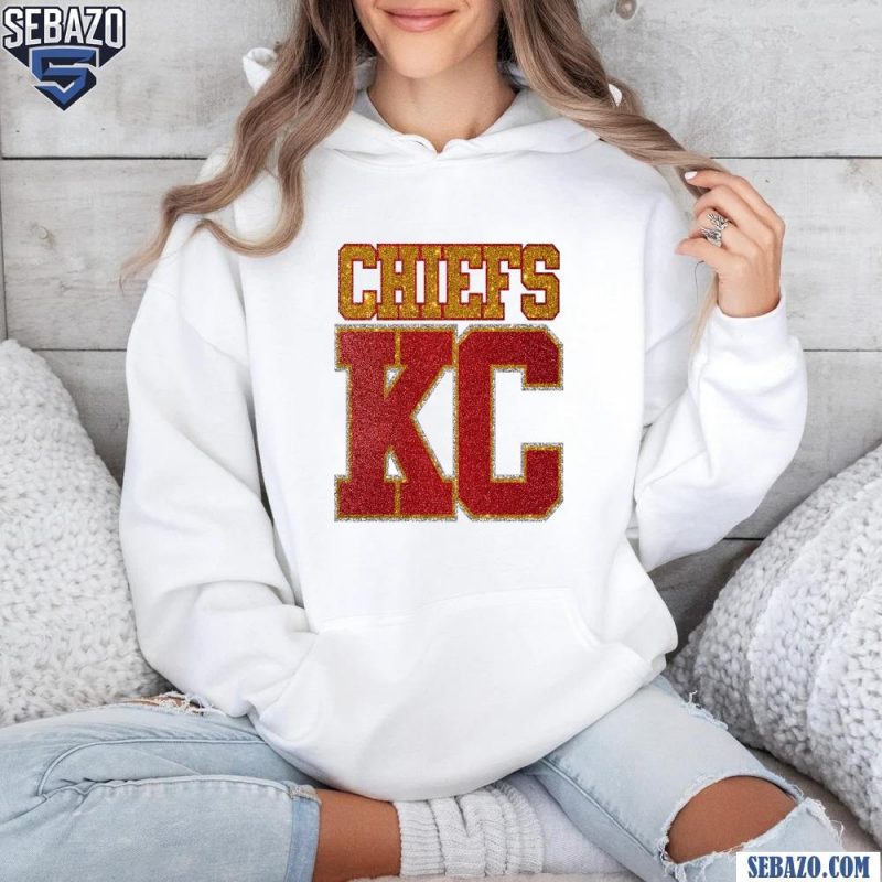 Glitter Chiefs KC Football Fans Shirt hoodie