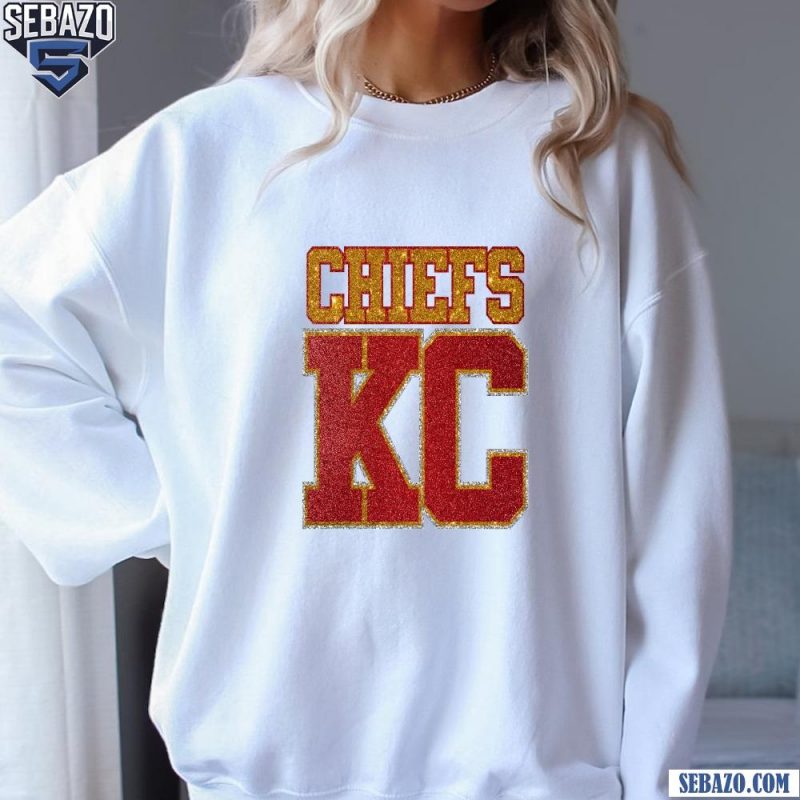 Glitter Chiefs KC Football Fans Shirt sweatshirt