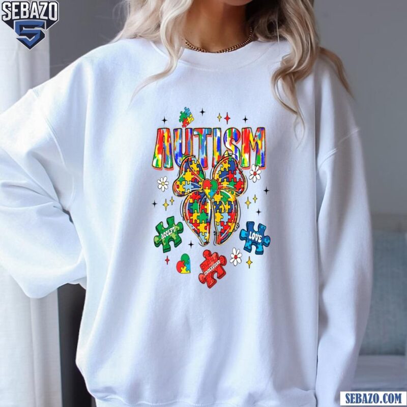 Glitter Colorful Autism Puzzle Coquette Bow Love Understand Accept Shirt sweatshirt