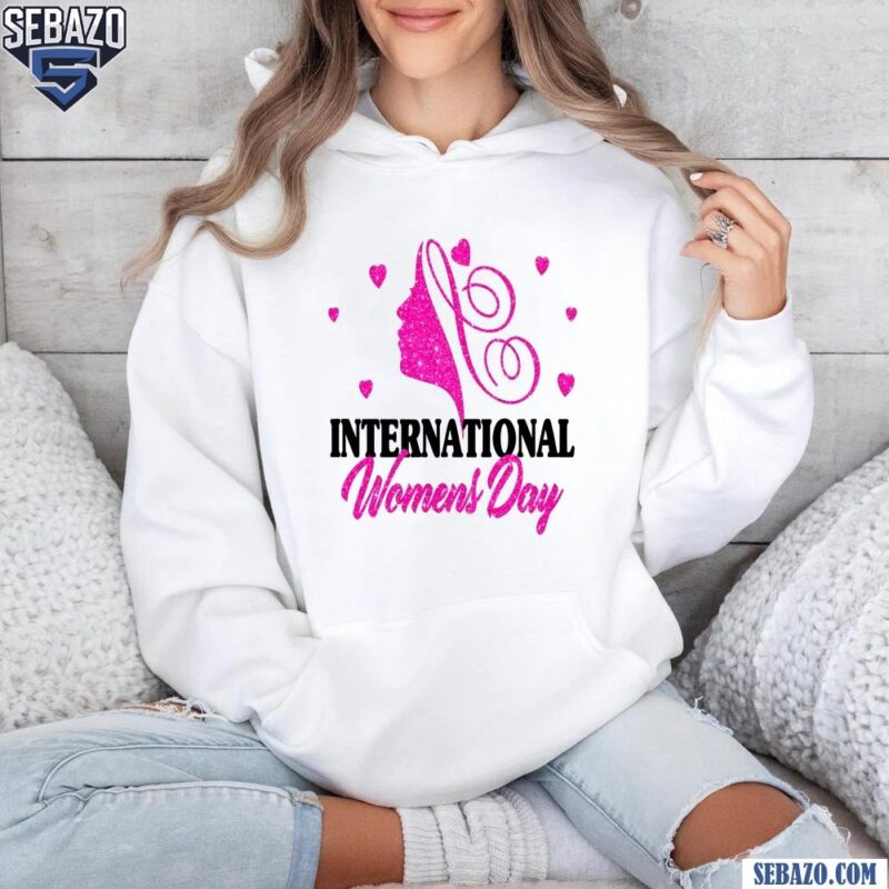 Glitter International Womens Day March 8 2025 Shirt hoodie