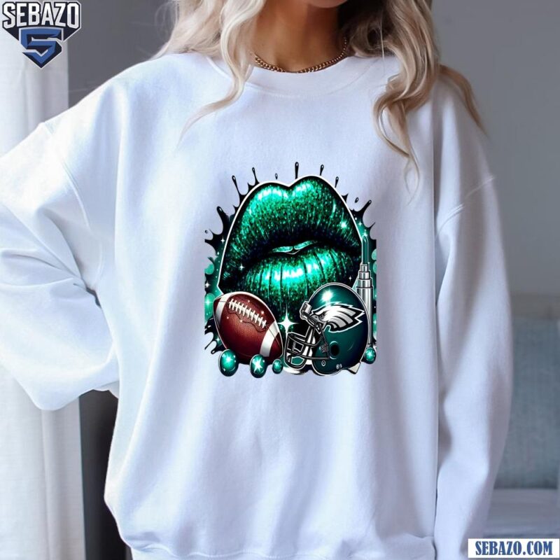 Glitter Philadelphia Eagles Football Lips Helmet Shirt sweatshirt