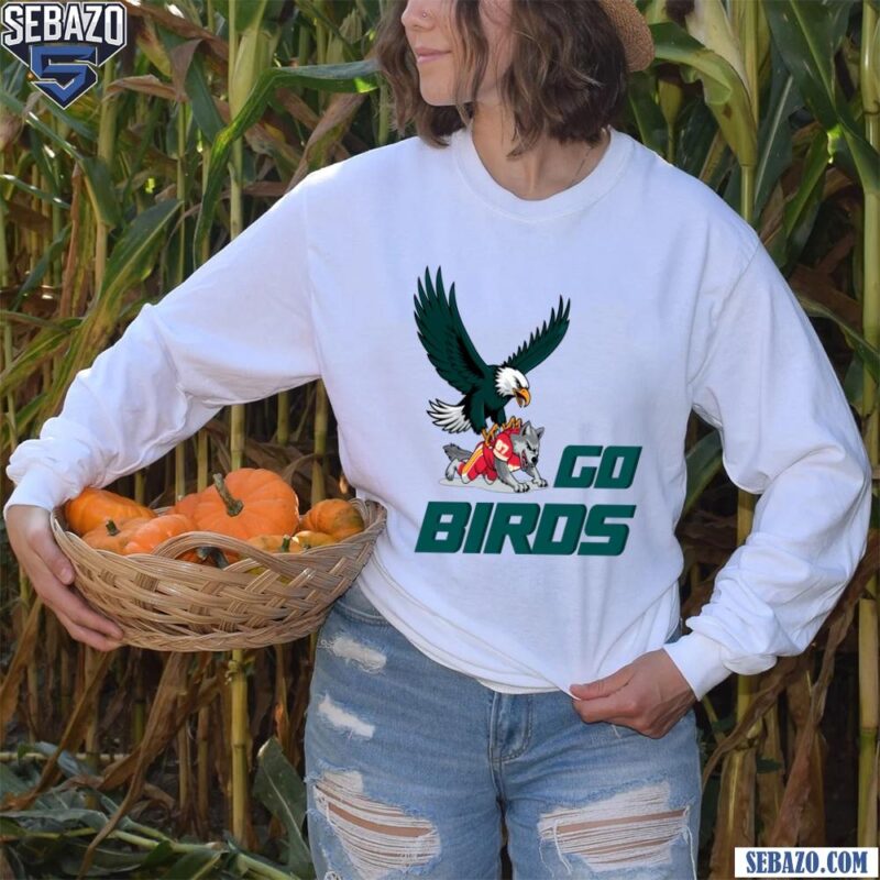 Go Birds Philadealphia Eagles Beat Kansas City Chiefs Super Bowl LIX Shirt long sleeved